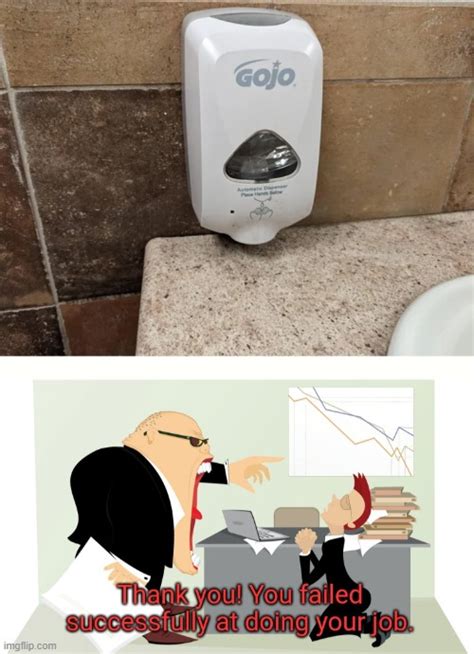 Installed The Soap Dispenser Boss Imgflip