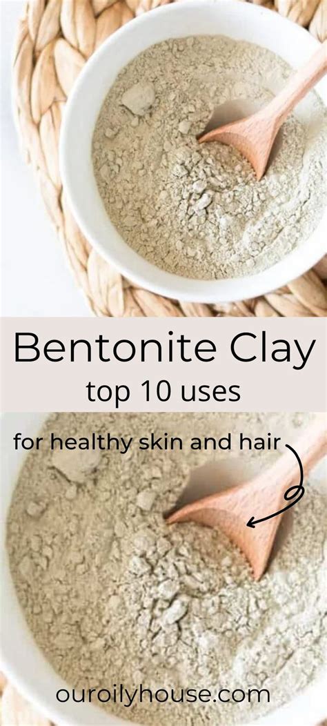 Bentonite Clay Benefits Artofit