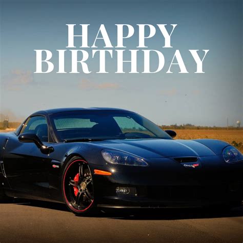 Happy Birthday Corvette Memes & Images - Free to Download