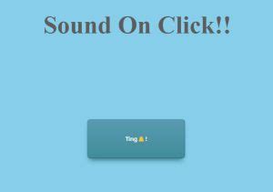 How To Play Sound On Button Click Using JavaScript