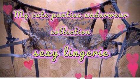 39 My Cute Panties Underwear Collection Sexy Lingerie YouTube