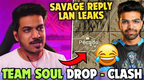 Iflicks Savage Reply On Team Soul Drop Clash In Bmps Bmps Lan Leaks