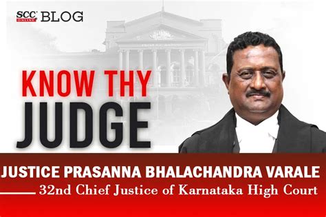 Know Thy Judge Justice Prasanna B Varale High Court Of Karnataka