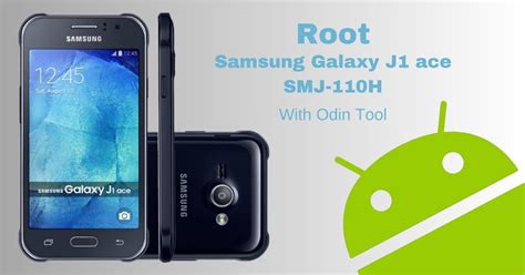 How To Root SM J110H With Odin Tool Samsung Galaxy J1 Ace SM J110H