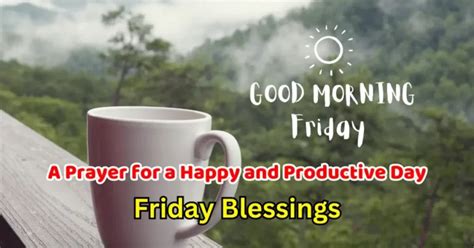 100 Good Morning Friday Blessings Images Δ A Prayer For A Happy And