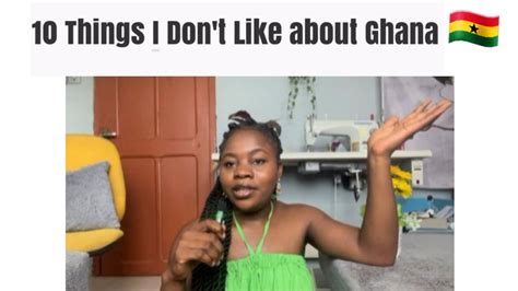 10 Things I Don T Like About Ghana As A Foreigner Living In Ghana