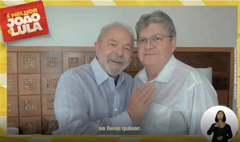 Em Novo Vídeo Dirigido Aos Paraibanos Lula Afirma Que Vai Ampliar