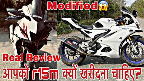 Yamaha R15m Modified Review R15m क्यों खरीदना चाहिए R15v4 Ownership Review R15m Youtube