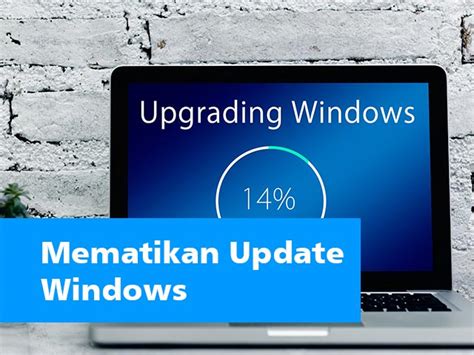 Cara Mematikan Update Windows 10 Mudah Dan Cepat