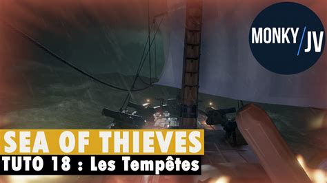 Tuto Sea of Thieves Survivre aux tempêtes FR HD PC YouTube