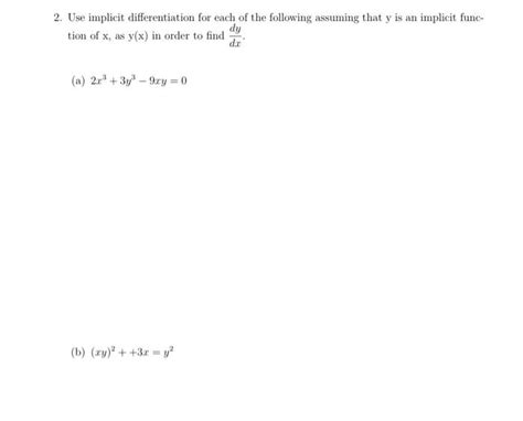 Solved 2 Use Implicit Differentiation For Each Of The