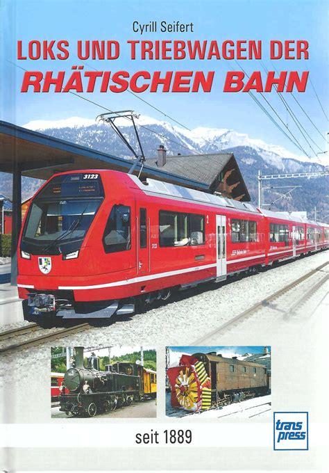 Loks Und Triebwagen Der Rh Tischen Bahn