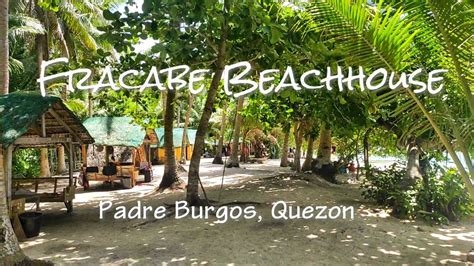 Fracabe Beach House Padre Burgos Quezon Youtube