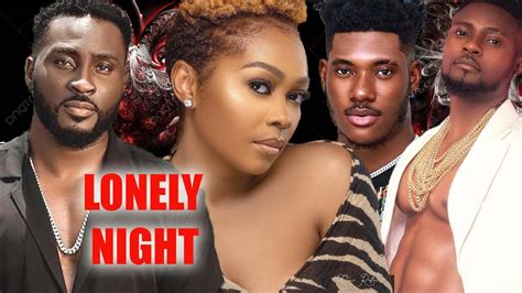 LONELY NIGHT FULL MOVIE TANA ADELANA PERE EGBI CHIDI DIKE 2024 LATEST