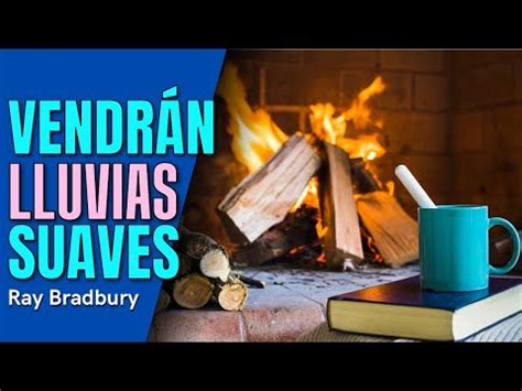 Vendrán lluvias suaves por Ray Bradbury Los 100 mejores cuentos