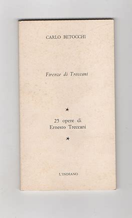 Firenze Di Treccani Opere Di Ernesto Treccani By Betocchi Carlo