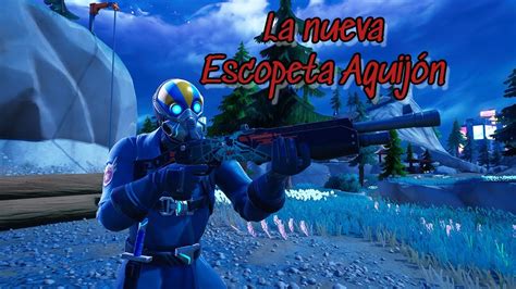 La nueva Escopeta Aguijón Fortnite YouTube