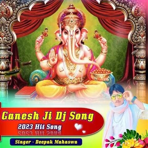 Ganesh Ji Dj Song Song Download: Ganesh Ji Dj Song MP3 Rajasthani Song ...