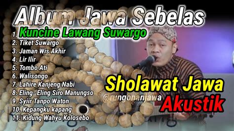 Kuncine Lawang Suwargo LAGU JAWA SHOLAWAT KIDUNG AKUSTIK 11 VIRAL