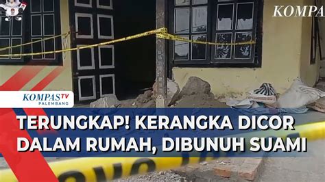 Terungkap Kerangka Dicor Di Lantai Polisi Tetapkan Suami Sebagai