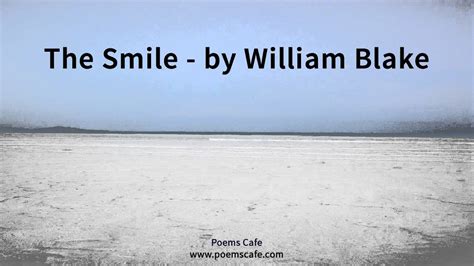 The Smile By William Blake Youtube