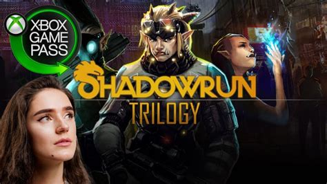 Shadowrun Trilogy Arrive Dans Le Xbox Game Pass Youtube