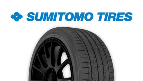 Sumitomo Tires Review - The Ultimate Sumitomo Review