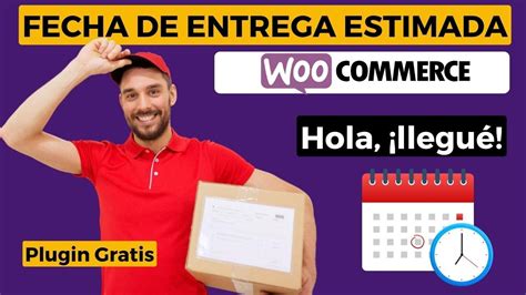 Cómo PONER FECHA DE ENTREGA ESTIMADA en tu Tienda Online WOOCOMMERCE