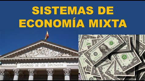 Sistema De Economía Mixta Youtube