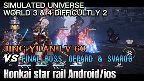 Honkai Star Rail Android Ios Jing Yuan Vs Gepard Svarog Simulated