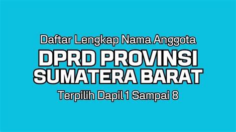 Daftar Lengkap Nama Anggota Dprd Provinsi Sumatera Barat Terpilih