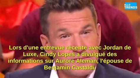 Benjamin Castaldi sa femme Aurore Aleman a déjà dragué Cindy Lopes