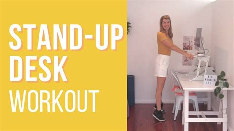 Stand Up Desk Workout Exercises To Do Standing At Your Desk Youtube