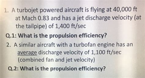 Solved A Turbojet Powered Aircraft Is Flying At Ft Chegg