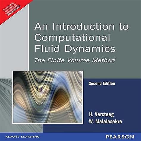 An Introduction To Computational Fluid Dynamics The Finite Volume