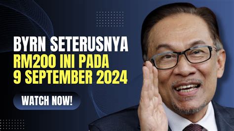 BYRN SETERUSNYA RM200 INI PADA 9 SEPTEMBER 2024 YouTube