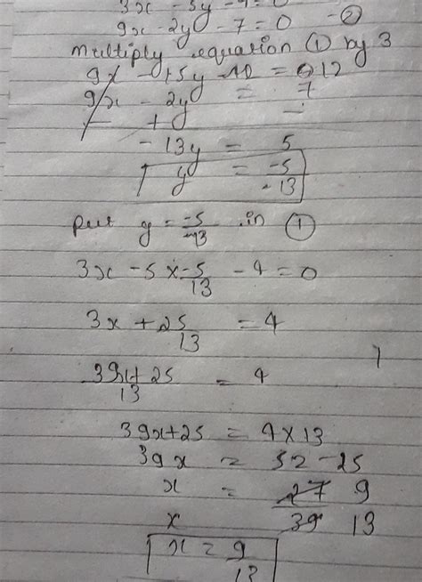 Solve By Elimination Cross Multiplication Method3x 5y 4 09x 2y 7 0