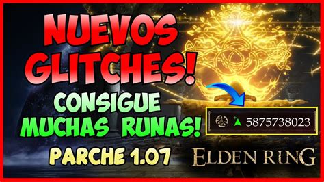 Elden Ring Nuevo Glitch Para Conseguir Millones De Runas Sube De