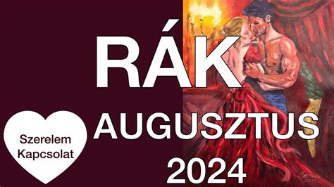 Rák Augusztus 2024 Lassú víz partot mos Szerelem Kapcsolat Tarot