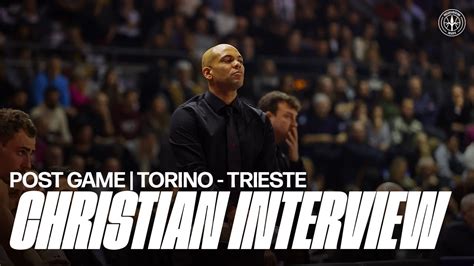 Reale Mutua Torino Pallacanestro Trieste Coach Christian Post Game