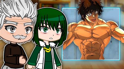 OPM React To Baki Hanma One Punch Man Full Version Gacha React