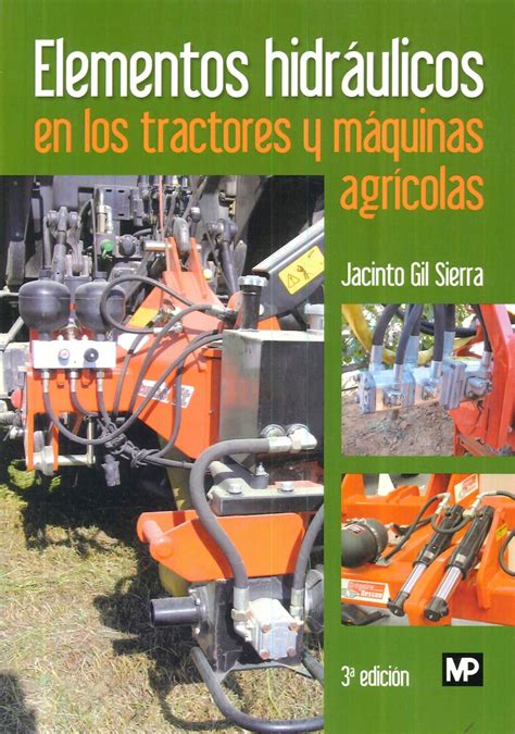 Elementos Hidráulicos En Los Tractores Y Máquinas Agrícolas Ediciones