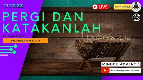 Ibadah Minggu Gereja Toraja Jemaat Surabaya Minggu Advent 3 11