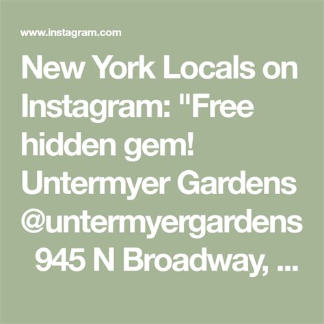 New York Locals On Instagram Free Hidden Gem 🌿🌄 Untermyer Gardens