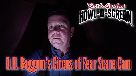 D H Baggum S Circus Of Fear Scare Cam Howl O Scream At Busch