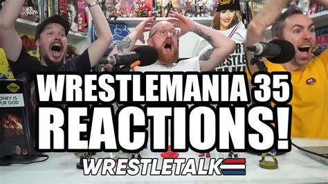 WWE WrestleMania 35 Live Reactions WrestleTalk S WrestleRamble YouTube