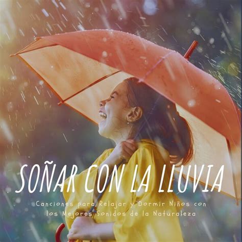 So Ar Con La Lluvia Canciones Para Relajar Y Dormir Ni Os Con Los