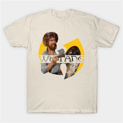 Bob Ross Wu Tang Clan Bob Ross T Shirt Teepublic