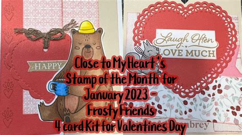 Close To My Heart S Stamp Of The Month January Frosty Friends