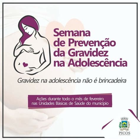 Prefeitura De Picos Sms Realiza Atividades De Prevenção à Gravidez Na